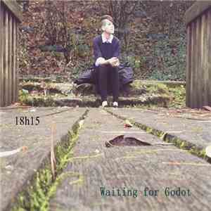 18h15 - Waiting For Godot download mp3 flac