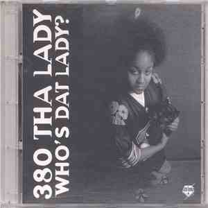 380 Tha Lady - Who's Dat Lady? download free 380 Tha Lady - Who's Dat Lady? download mp3 flac