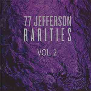 77 Jefferson - Rarities Vol. 2 download mp3 flac