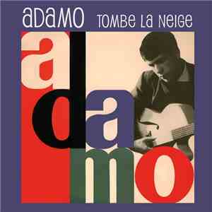 Adamo - Tombe La Neige download free Adamo - Tombe La Neige download mp3 flac
