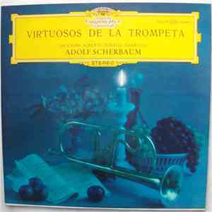 Adolf Scherbaum, Paul Kuentz - Virtuosos De La Trompeta download free