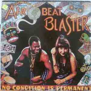 Afrobeat Blaster - No Condition Is Permanent download free Afrobeat Blaster - No Condition Is Permanent download mp3 flac
