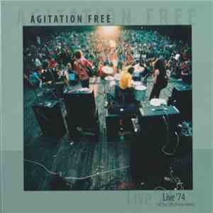 Agitation Free - Live '74 [At The Cliffs Of River Rhine] download mp3 flac
