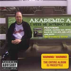 Akademic A - I Need No Introduction download free Akademic A - I Need No Introduction download mp3 flac