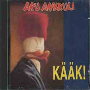 Aku Ankkuli - Kääk! download free