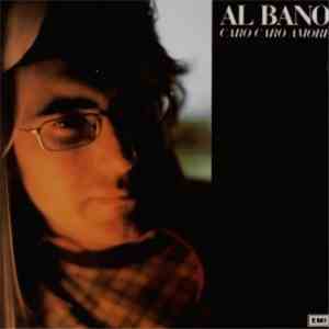 Al Bano - Caro Caro Amore download mp3 flac Al Bano - Caro Caro Amore download free