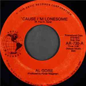 Al Gore - 'Cause I'm Lonesome download free Al Gore - 'Cause I'm Lonesome download mp3 flac