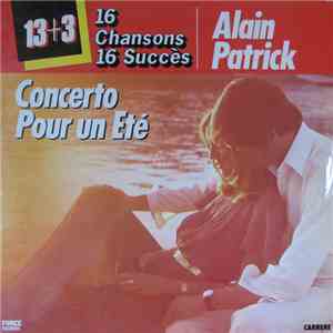 Alain Patrick - Concerto Pour Un Eté - 16 Chanson 16 Succés download free Alain Patrick - Concerto Pour Un Eté - 16 Chanson 16 Succés download mp3 flac