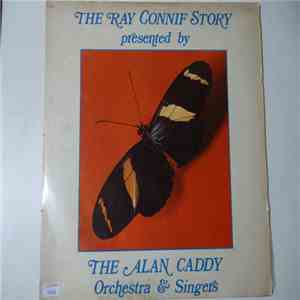 Alan Caddy Orchestra & Singers - The Ray Conniff Story download mp3 flac