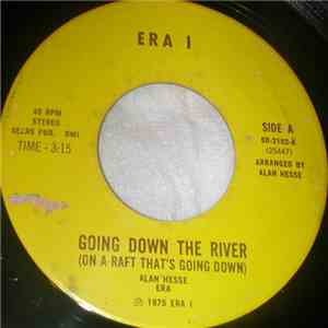 Alan Hesse - Going Down The River (On A Raft That's Going Down) download free Alan Hesse - Going Down The River (On A Raft That's Going Down) download mp3 flac