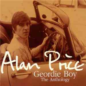 Alan Price - Geordie Boy - The Anthology download free Alan Price - Geordie Boy - The Anthology download mp3 flac