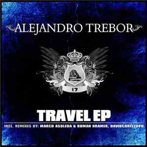Alejandro Trebor - Travel EP download mp3 flac