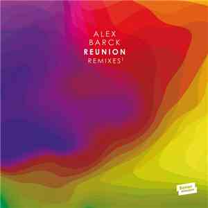 Alex Barck - Reunion Remixes 1 download free Alex Barck - Reunion Remixes 1 download mp3 flac