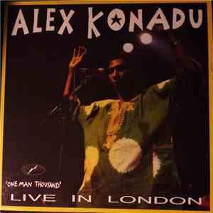 Alex Konadu - One Man Thousand Live In London download free Alex Konadu - One Man Thousand Live In London download mp3 flac