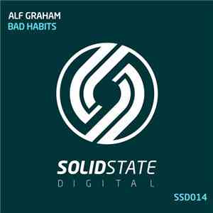 Alf Graham - Bad Habits download mp3 flac