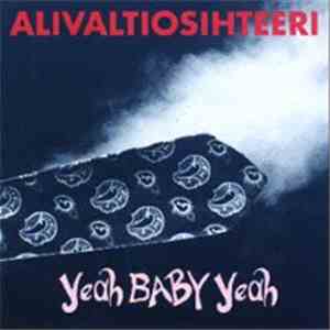 Alivaltiosihteeri - Yeah Baby Yeah download mp3 flac