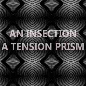 An Insection - A Tension Prism download free An Insection - A Tension Prism download mp3 flac