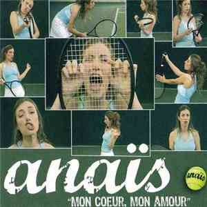 Anaïs - Mon Coeur, Mon Amour download free