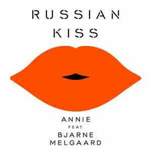 Annie Feat. Bjarne Melgaard - Russian Kiss download mp3 flac