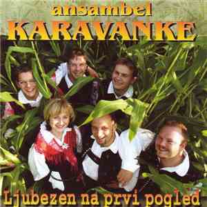Ansambel Karavanke - Ljubezen Na Prvi Pogled download free Ansambel Karavanke - Ljubezen Na Prvi Pogled download mp3 flac