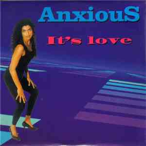 Anxious  - It's Love download mp3 flac