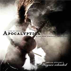 Apocalyptica & The MDR Symphony Orchestra - Wagner Reloaded - Live In Leipzig download mp3 flac