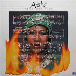 Aretha - Almighty Fire download free Aretha - Almighty Fire download mp3 flac