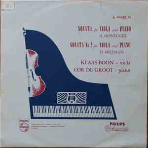 Arthur Honegger / Darius Milhaud - Klaas Boon & Cor De Groot - Sonata For Viola And Piano / Sonata No 2 For Viola And Piano download mp3 flac