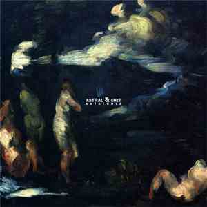 Astral & Shit - Katatonia download free