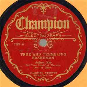 Aulton Ray - True And Trembling Brakeman / The Dixie Cowboy download free Aulton Ray - True And Trembling Brakeman / The Dixie Cowboy download mp3 flac