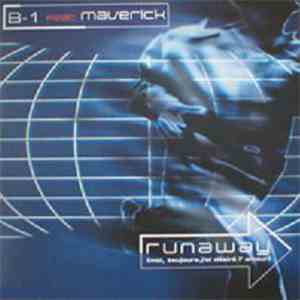 B1 Feat. Maverick - Runaway (Moi, Toujours, J'Ai Désire L'Amour) download free B1 Feat. Maverick - Runaway (Moi, Toujours, J'Ai Désire L'Amour) download mp3 flac