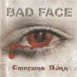 Bad Face - Emotions Burn download mp3 flac