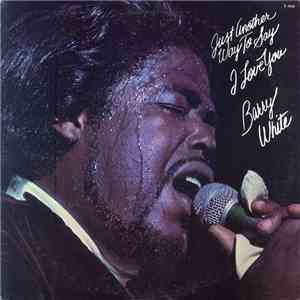 Barry White - Just Another Way To Say I Love You download free Barry White - Just Another Way To Say I Love You download mp3 flac