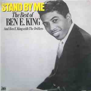 Ben E. King - Stand By Me: The Best Of Ben E. King And Ben E. King With The Drifters download mp3 flac