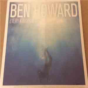 Ben Howard  - Every Kingdom download mp3 flac
