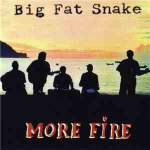 Big Fat Snake - More Fire download mp3 flac