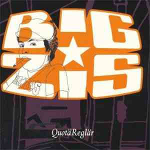 Big Zis - QuotäReglär download free Big Zis - QuotäReglär download mp3 flac