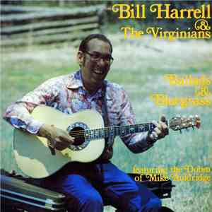 Bill Harrell & The Virginians Featuring The Dobro Of Mike Auldridge - Ballads And Bluegrass download free Bill Harrell & The Virginians Featuring The Dobro Of Mike Auldridge - Ballads And Bluegrass download mp3 flac