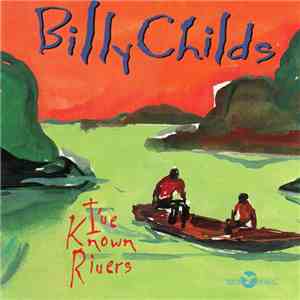 Billy Childs - I've Known Rivers download mp3 flac
