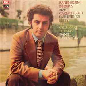 Bizet, Orchestre De Paris, Daniel Barenboim - Barenboim In Paris: Carmen Suite / L'Arlesienne Suite / Jeux D'Enfants download mp3 flac