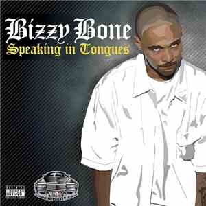 Bizzy Bone - Speaking In Tongues download free