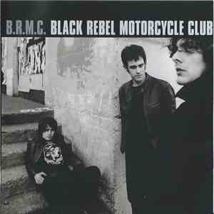 Black Rebel Motorcycle Club - B.R.M.C. download mp3 flac