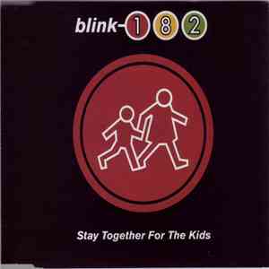 Blink-182 - Stay Together For The Kids download mp3 flac
