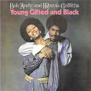 Bob Andy And Marcia Griffiths - Young Gifted And Black download mp3 flac