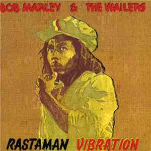 Bob Marley & The Wailers - Rastaman Vibration download free