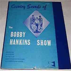 Bobby Hankins Show - Country Sounds Of download free