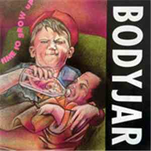 Bodyjar - Time To Grow Up download mp3 flac