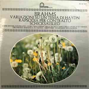 Brahms, Aafje Heynis, Coro "Singverein" Della Società "Amici Della Musica" Di Vienna, Orchestra Sinfonica Di Vienna, Wolfgang Sawallisch - Variazioni Su Un Tema Di Haydn - Rapsodia Per Contralto - Schicksalslied download free