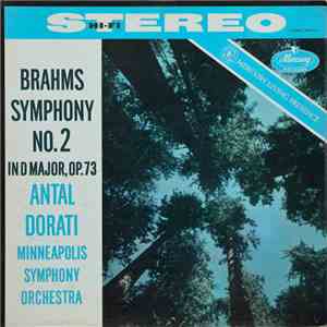 Brahms, Antal Dorati, Minneapolis Symphony Orchestra - Symphony No. 2 In D Major Op. 73 download mp3 flac