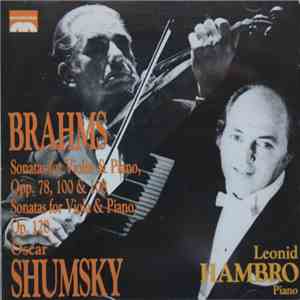 Brahms - Oscar Shumsky, Leonid Hambro - The Complete Sonatas For Violin/Viola download mp3 flac